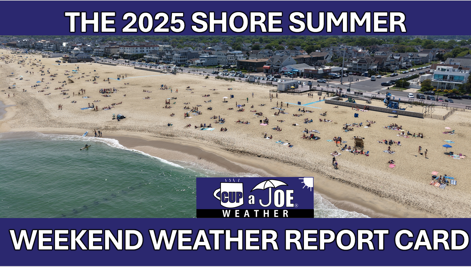How did NJ’s 2025 Shore Summer Weekend Weather Report Card grade?